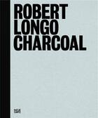Couverture du livre « Robert longo charcoal » de Hal Foster aux éditions Hatje Cantz