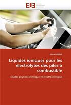 Couverture du livre « Liquides ioniques pour les electrolytes des piles a combustible » de Hanna-M aux éditions Editions Universitaires Europeennes