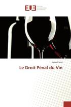 Couverture du livre « Le Droit Penal du Vin » de Samuel Serre aux éditions Editions Universitaires Europeennes