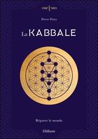 Couverture du livre « La kabbale : réparer le monde » de Pierre Pinta aux éditions Ellebore