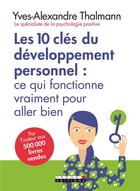 Couverture du livre « Les 10 clés du développement personnel : ce qui fonctionne vraiment pour aller bien » de Yves-Alexandre Thalmann aux éditions Leduc