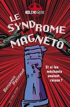 Couverture du livre « Le syndrome magneto » de Benjamin Patinaud aux éditions Au Diable Vauvert