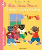 Couverture du livre « Les grandes histoires à lire et à écouter : Petit Ours Brun fête son anniversaire » de Daniele Bour et Nathalie Savey aux éditions Bayard Jeunesse