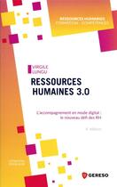 Couverture du livre « Ressources humaines 3.0 : l'accompagnement en mode digital : le nouveau défi des RH » de Virgile Lungu aux éditions Gereso