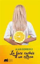 Couverture du livre « La face cachée d'un citron » de Alain Bomboko aux éditions Lettres Mouchetees