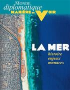 Couverture du livre « Maniere de voir n 178 : la mer, histoire, enjeux, menaces » de  aux éditions Maniere De Voir