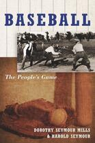 Couverture du livre « Baseball: The People's Game » de Seymour Harold aux éditions Oxford University Press Usa