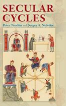 Couverture du livre « SECULAR CYCLES » de Peter Turchin et Sergey A. Nefedov aux éditions Princeton University Press