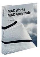 Couverture du livre « Mad works » de Ma Yansong aux éditions Phaidon Press