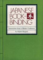 Couverture du livre « Japanese bookbinding instructions from a master craftsman » de Ikegami Kojiro aux éditions Random House Us