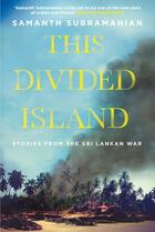 Couverture du livre « This Divided Island » de Subramanian Samanth aux éditions Atlantic Books