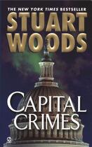 Couverture du livre « Capital Crimes » de Stuart Woods aux éditions Penguin Group Us