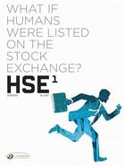 Couverture du livre « HSE : human stock exchange t.1 » de Thomas Allart et Xavier Dorison aux éditions Cinebook