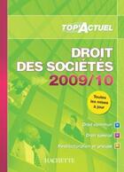 Couverture du livre « Top'actuel ; droit des sociétés (édition 2009/2010) » de Bonnard aux éditions Hachette Education