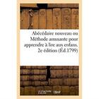 Couverture du livre « Abecedaire nouveau ou methode amusante pour apprendre a lire aux enfans. 2e edition » de Delion aux éditions Hachette Bnf