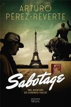 Couverture du livre « Sabotage » de Arturo Perez-Reverte aux éditions Seuil