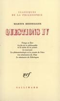 Couverture du livre « Questions - vol04 » de Martin Heidegger aux éditions Gallimard