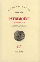 Couverture du livre « Patrimoine ; une histoire vraie » de Philip Roth aux éditions Gallimard