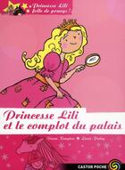 Couverture du livre « Princesse Lili folle de poneys t.8 ; le complot du palais » de Kimpton / Finlay aux éditions Pere Castor