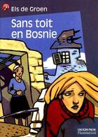 Couverture du livre « Sans toit en bosnie » de Els De Groen aux éditions Pere Castor