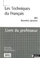 Couverture du livre « Les techniques du francais bts livre du professeur 2006 » de Artignan/Bleynie aux éditions Nathan