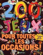 Couverture du livre « 200 jeux pour toutes les occasions » de  aux éditions Nathan