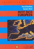 Couverture du livre « Petit dico europeen » de Boniface/Nivet Pasca aux éditions Belin Education