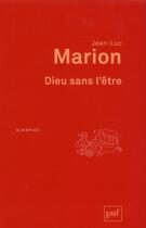 Couverture du livre « Dieu sans l'être (4e édition) » de Jean-Luc Marion aux éditions Puf