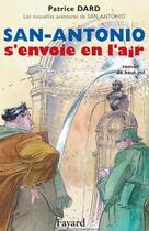 Couverture du livre « San-antonio s'envoie en l'air » de Dard-P aux éditions Fayard