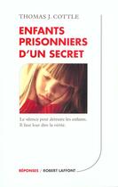 Couverture du livre « Enfants prisonniers d'un secret » de Thomas J. Cottle aux éditions Robert Laffont