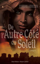 Couverture du livre « De l'autre côté du soleil » de Corban Addison aux éditions Robert Laffont