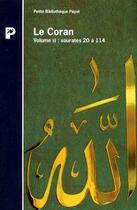 Couverture du livre « Le Coran T.2 Sourates 20 A 114 » de Payot aux éditions Payot