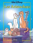 Couverture du livre « Les Aristochats » de Disney aux éditions Disney Hachette