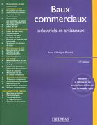 Couverture du livre « Baux commerciaux industriels et artisanaux ; 12e edition » de Anne D' Andigne-Morand aux éditions Delmas