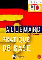 Couverture du livre « Methode 90 allemand - pratique de base : coffret livre + 4 cd » de Sorg+Kremp aux éditions Le Livre De Poche