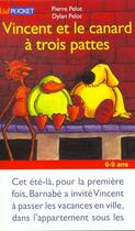 Couverture du livre « Vincent Et Le Canard A Trois Pattes » de Pierre Pelot aux éditions Pocket Jeunesse