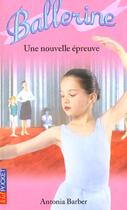 Couverture du livre « Ballerine t.5 ; une nouvelle épreuve » de Antonia Barber aux éditions Pocket Jeunesse