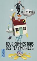 Couverture du livre « Nous sommes tous des playmobiles » de Nicolas Ancion aux éditions Pocket