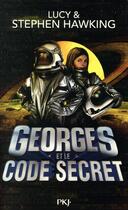 Couverture du livre « Georges et le code secret » de Lucy Hawking et Stephen William Hawking aux éditions Pocket Jeunesse