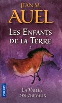 Couverture du livre « Les enfants de la terre Tome 2 : la vallée des chevaux » de Jean M. Auel aux éditions Pocket