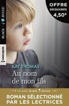 Couverture du livre « Au nom de mon fils » de Kay Thomas aux éditions Harlequin