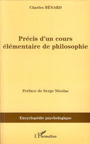 Couverture du livre « Précis d'un cours élémentaire de philosophie » de Charles Benard aux éditions L'harmattan