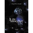 Couverture du livre « Il en manquait un » de Jacqueline Joseph aux éditions Theles