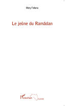 Couverture du livre « Le jeüne du Ramâdan » de Mory Fofana aux éditions Editions L'harmattan