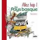 Couverture du livre « Allez hop ! au Pays basque » de Claire Juarez et Cecile Serres aux éditions Cairn