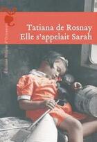 Couverture du livre « Elle s'appelait Sarah » de Tatiana De Rosnay aux éditions Heloise D'ormesson