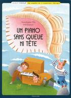 Couverture du livre « Un piano sans queue ni tête » de Anne-Sophie Tilly et Yves Dumont aux éditions Frimousse