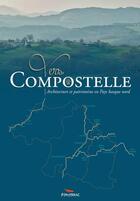 Couverture du livre « Vers Compostelle ; architecture et patrimoine en Pays basque nord » de Nanou Saint-Lebe et Sabine Pineda Y Vicens aux éditions Pimientos