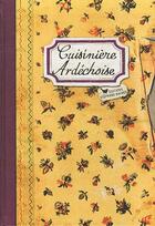 Couverture du livre « Cuisinière ardéchoise » de Sonia Ezgulian aux éditions Les Cuisinieres