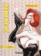 Couverture du livre « Beba t.1 ; les 110 pipes » de Roberto Baldazzini aux éditions Dynamite